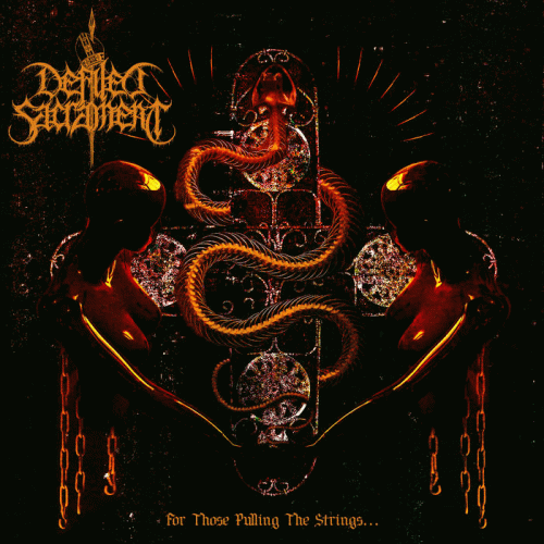 Defiled Sacrament : For Those Pulling the Strings